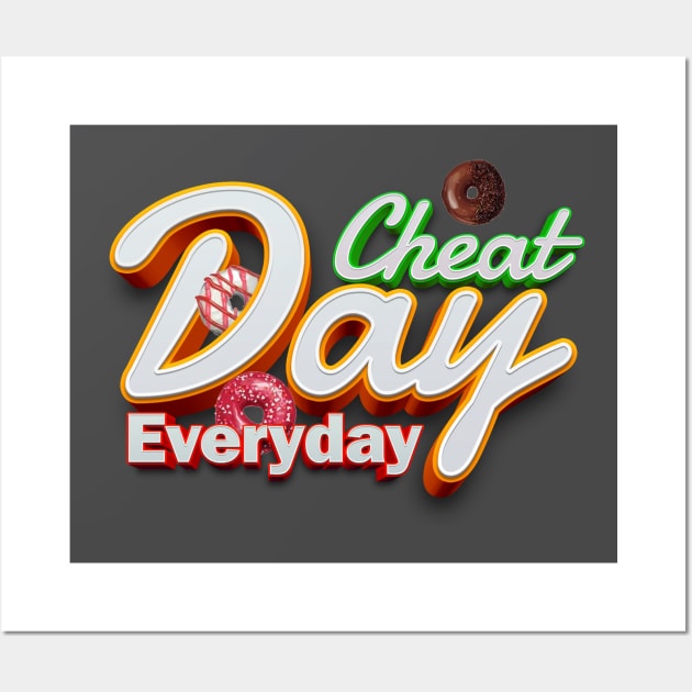 cheat day everyday Wall Art by janvimar